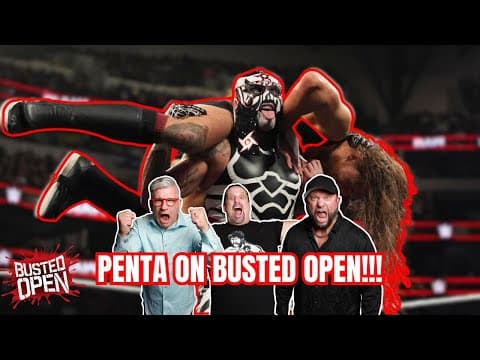 PENTA Talks Journey to WWE & 2025 Royal Rumble | Busted Open